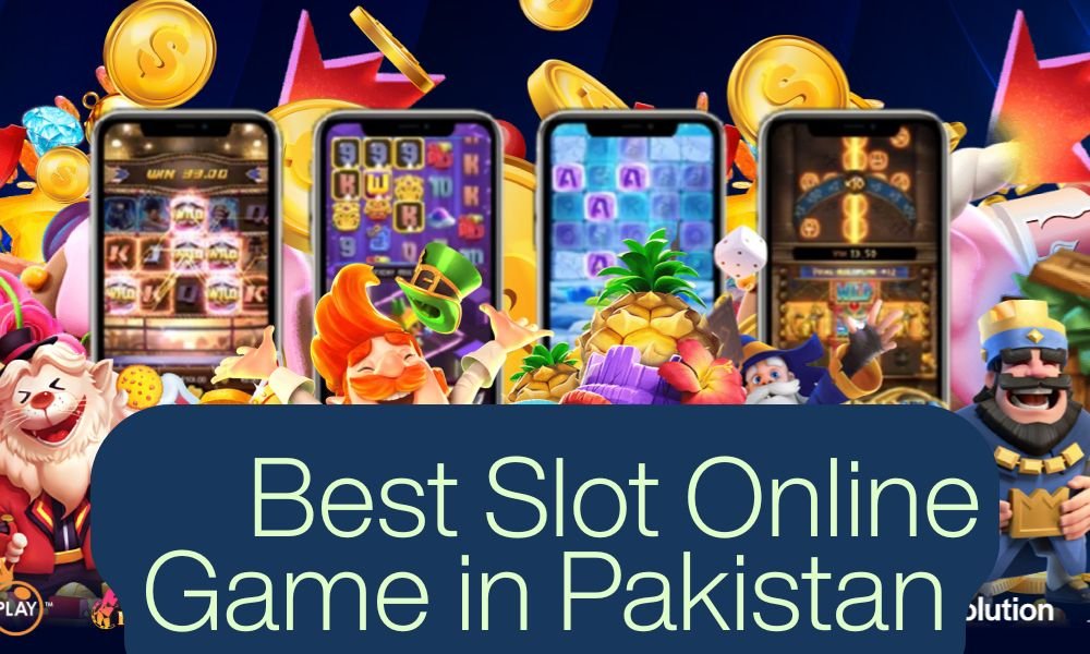Best Slot Online Game in Pakistan- Play & Win Big Today!